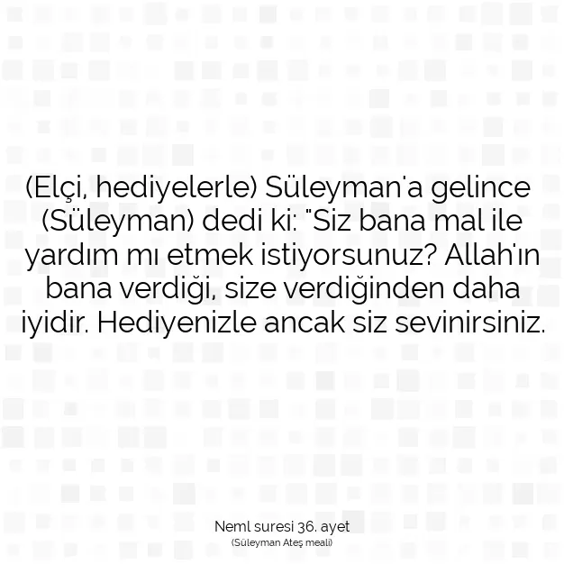 Ayetbul | Kuran Mealleri | Quran | Neml suresi 36. ayet