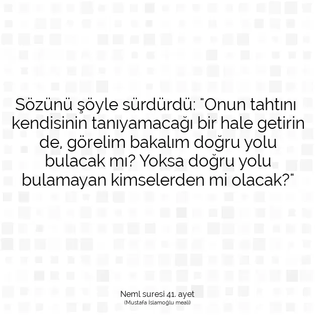 Ayetbul | Kuran Mealleri | Quran | Neml suresi 41. ayet