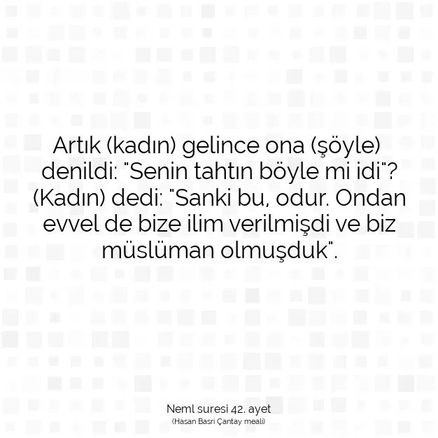 Ayetbul | Kuran Mealleri | Quran | Neml suresi 42. ayet