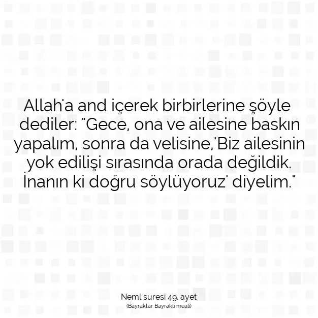 Ayetbul | Kuran Mealleri | Quran | Neml suresi 49. ayet