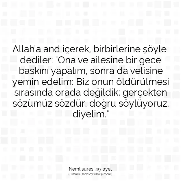 Ayetbul | Kuran Mealleri | Quran | Neml suresi 49. ayet