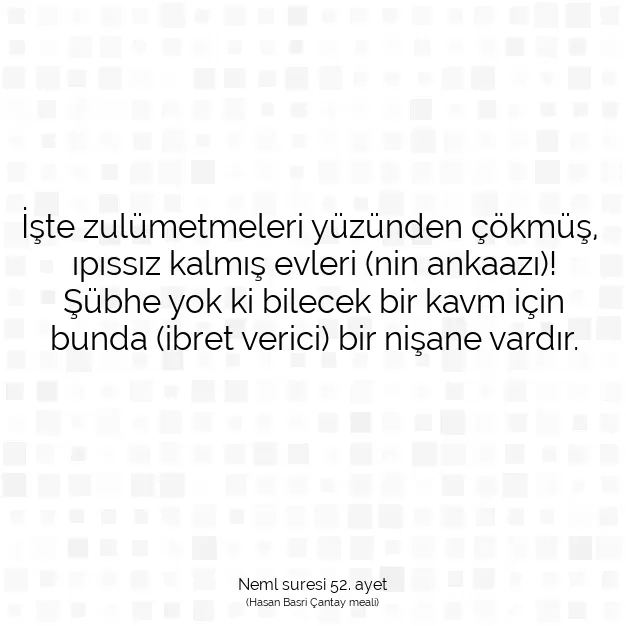 Ayetbul | Kuran Mealleri | Quran | Neml suresi 52. ayet