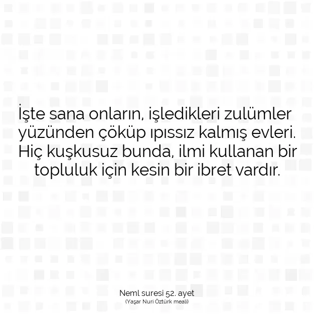 Ayetbul | Kuran Mealleri | Quran | Neml suresi 52. ayet