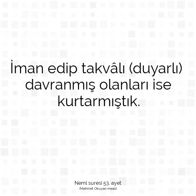 Ayetbul | Kuran Mealleri | Quran | Neml suresi 53. ayet