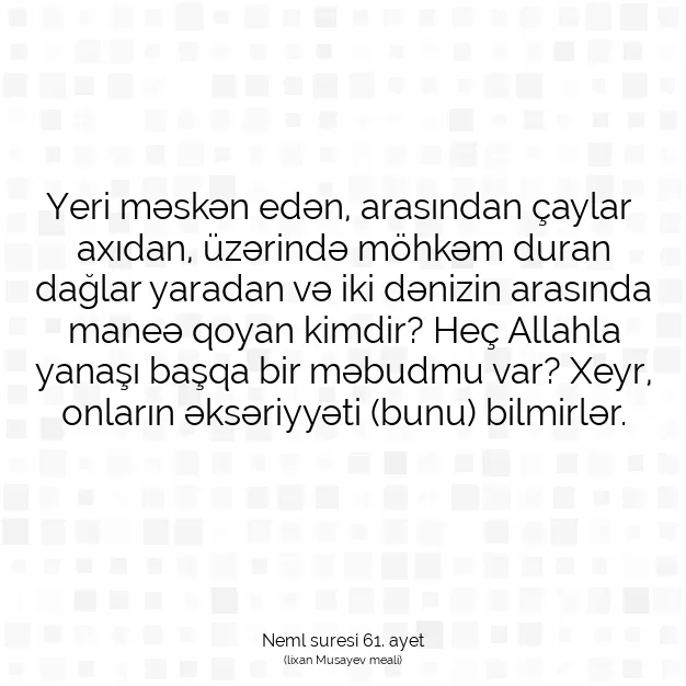 Ayetbul | Kuran Mealleri | Quran | Neml suresi 61. ayet