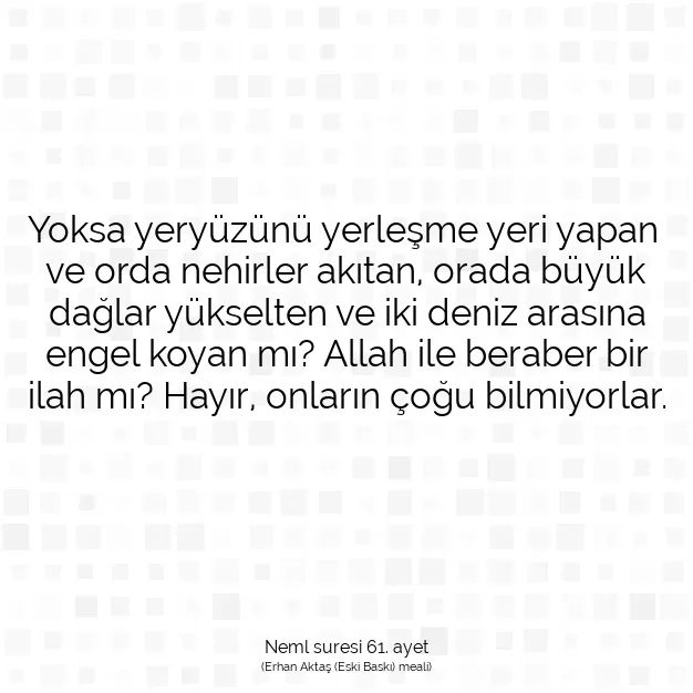 Ayetbul | Kuran Mealleri | Quran | Neml suresi 61. ayet