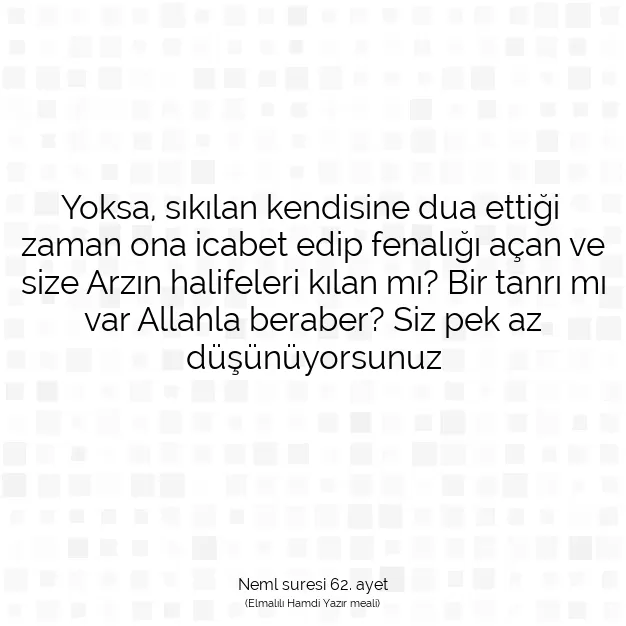 Ayetbul | Kuran Mealleri | Quran | Neml suresi 62. ayet