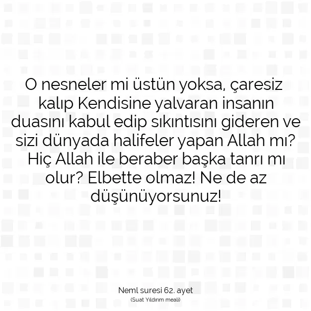 Ayetbul | Kuran Mealleri | Quran | Neml suresi 62. ayet