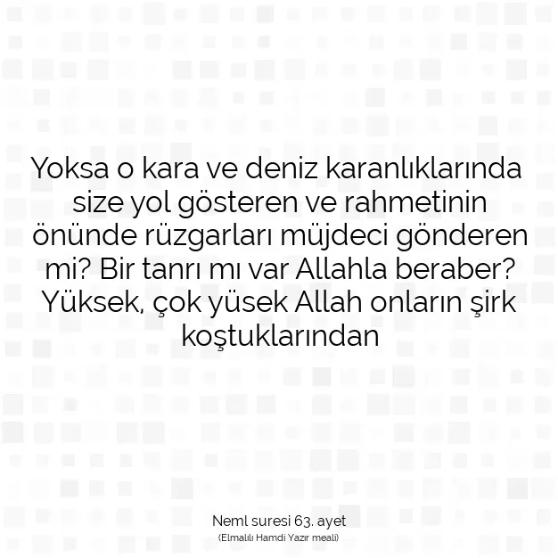 Ayetbul | Kuran Mealleri | Quran | Neml suresi 63. ayet