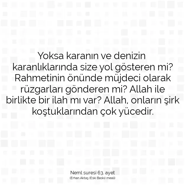 Ayetbul | Kuran Mealleri | Quran | Neml suresi 63. ayet