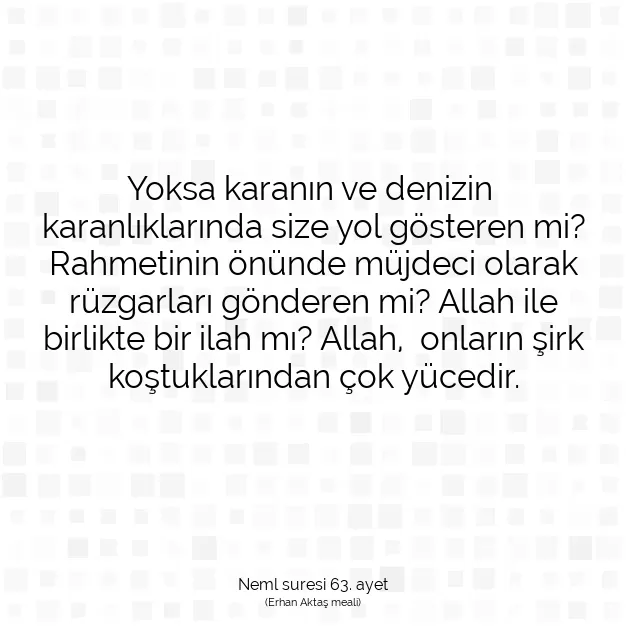 Ayetbul | Kuran Mealleri | Quran | Neml suresi 63. ayet