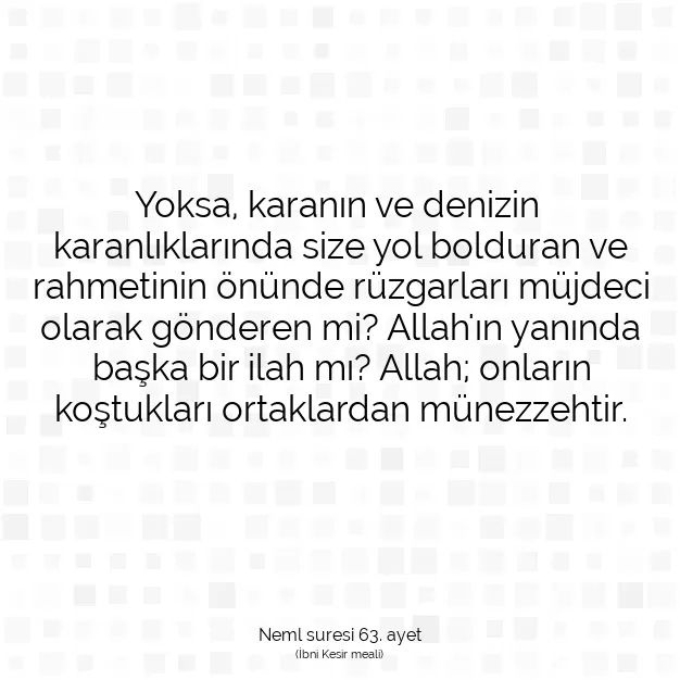 Ayetbul | Kuran Mealleri | Quran | Neml suresi 63. ayet