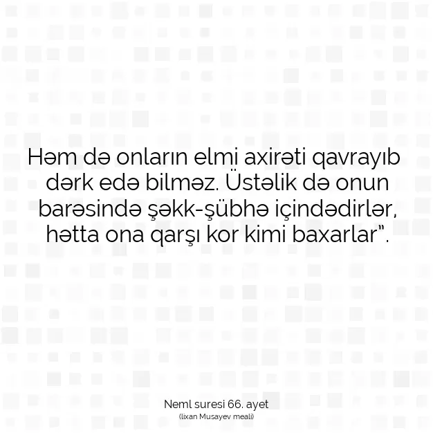 Ayetbul | Kuran Mealleri | Quran | Neml suresi 66. ayet