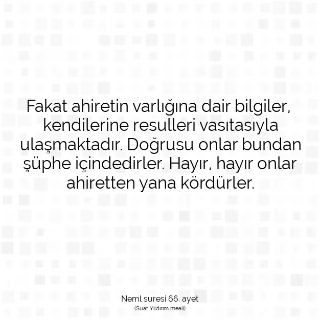 Ayetbul | Kuran Mealleri | Quran | Neml suresi 66. ayet