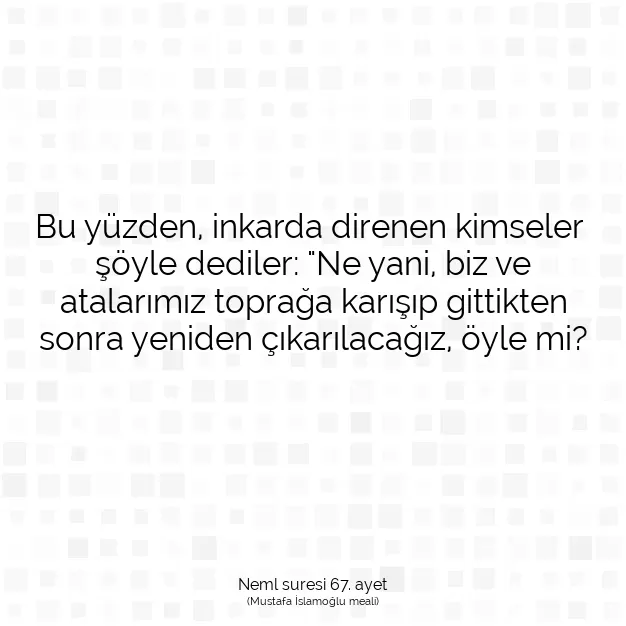 Ayetbul | Kuran Mealleri | Quran | Neml suresi 67. ayet