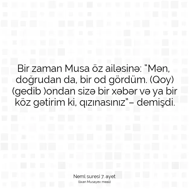 Ayetbul | Kuran Mealleri | Quran | Neml suresi 7. ayet