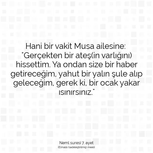 Ayetbul | Kuran Mealleri | Quran | Neml suresi 7. ayet