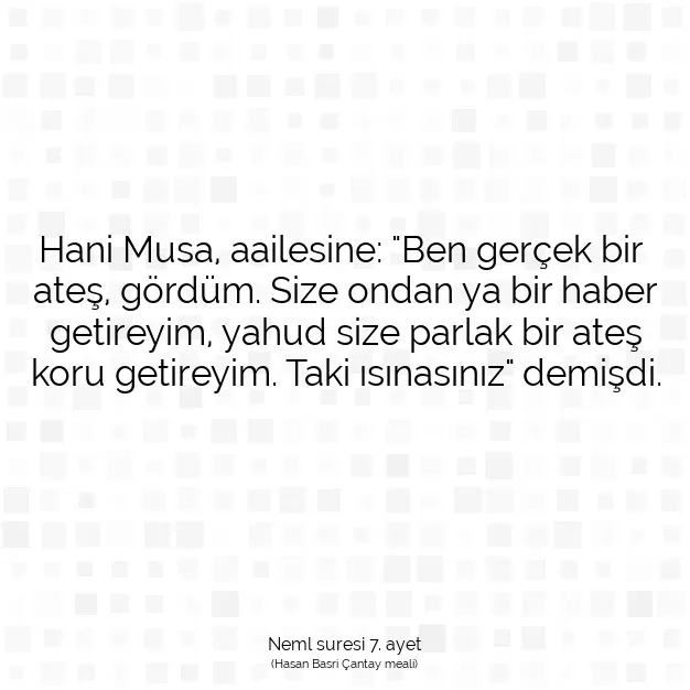 Ayetbul | Kuran Mealleri | Quran | Neml suresi 7. ayet