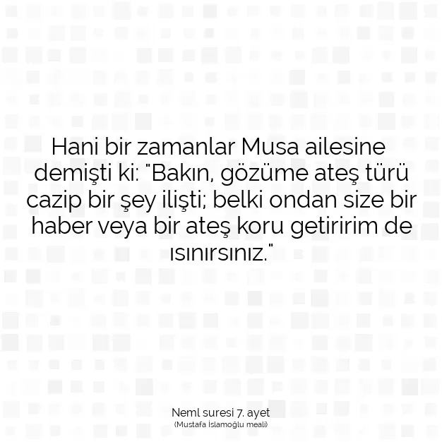 Ayetbul | Kuran Mealleri | Quran | Neml suresi 7. ayet