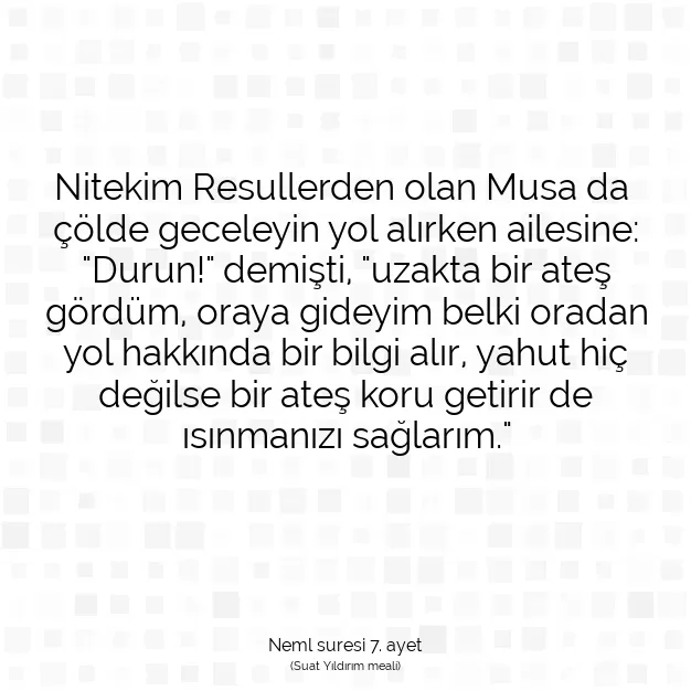 Ayetbul | Kuran Mealleri | Quran | Neml suresi 7. ayet