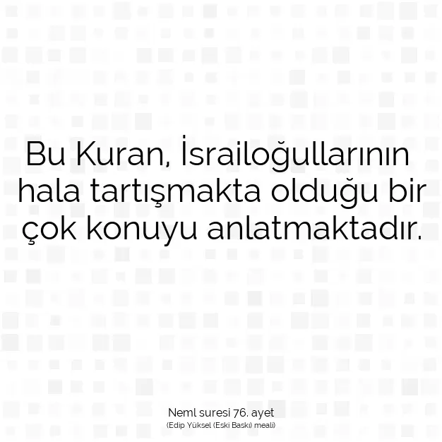 Ayetbul | Kuran Mealleri | Quran | Neml suresi 76. ayet