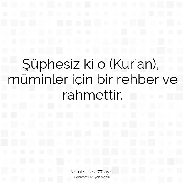 Ayetbul | Kuran Mealleri | Quran | Neml suresi 77. ayet