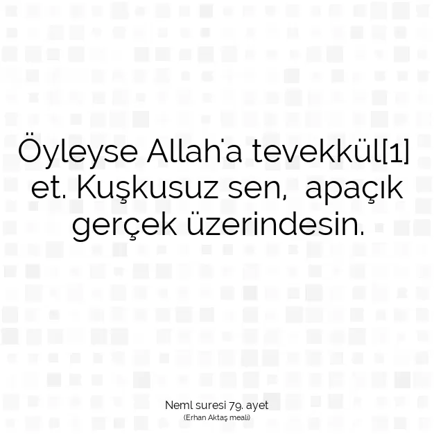 Ayetbul | Kuran Mealleri | Quran | Neml suresi 79. ayet