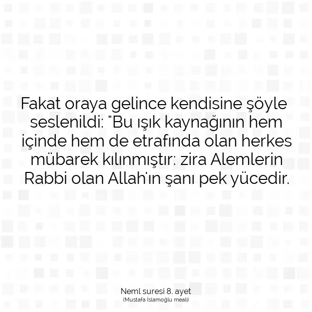 Ayetbul | Kuran Mealleri | Quran | Neml suresi 8. ayet