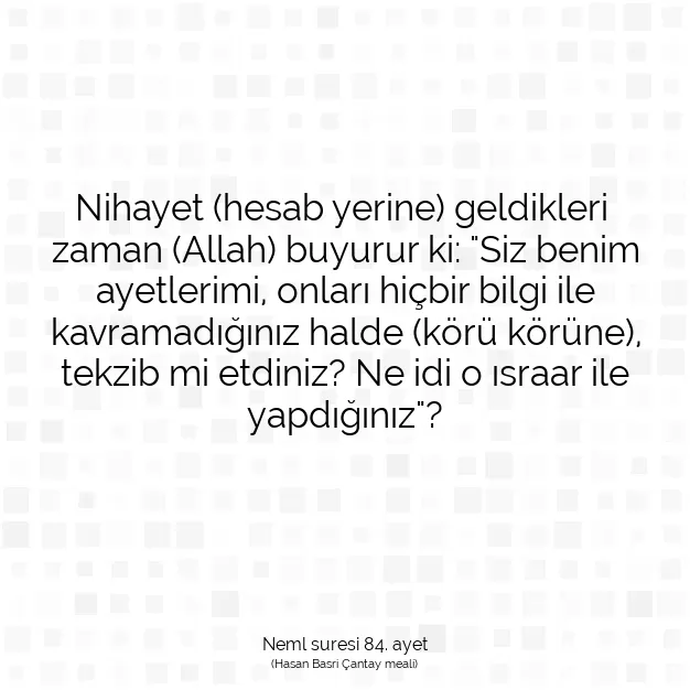 Ayetbul | Kuran Mealleri | Quran | Neml suresi 84. ayet