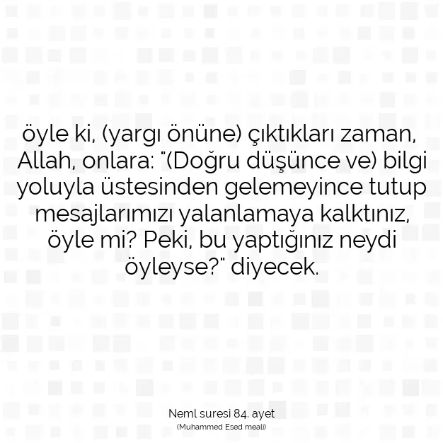 Ayetbul | Kuran Mealleri | Quran | Neml suresi 84. ayet