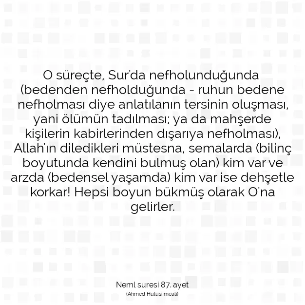 Ayetbul | Kuran Mealleri | Quran | Neml suresi 87. ayet