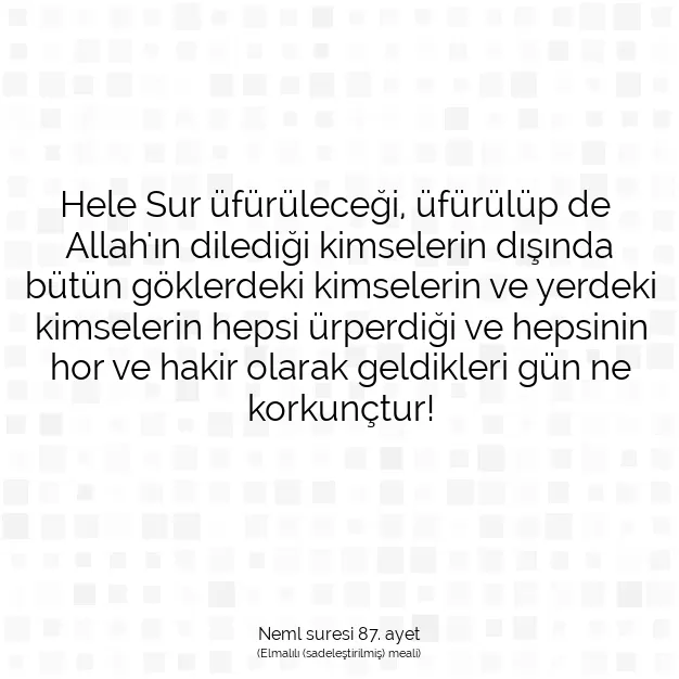 Ayetbul | Kuran Mealleri | Quran | Neml suresi 87. ayet