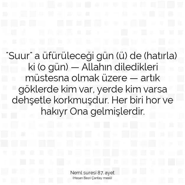 Ayetbul | Kuran Mealleri | Quran | Neml suresi 87. ayet