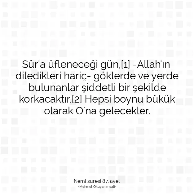 Ayetbul | Kuran Mealleri | Quran | Neml suresi 87. ayet