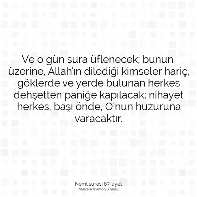 Ayetbul | Kuran Mealleri | Quran | Neml suresi 87. ayet