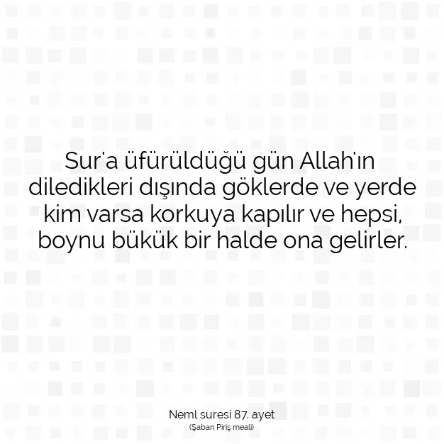 Ayetbul | Kuran Mealleri | Quran | Neml suresi 87. ayet