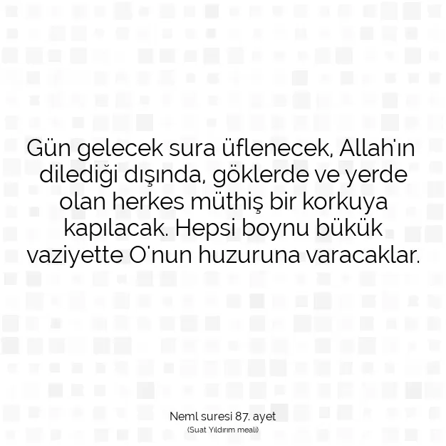 Ayetbul | Kuran Mealleri | Quran | Neml suresi 87. ayet