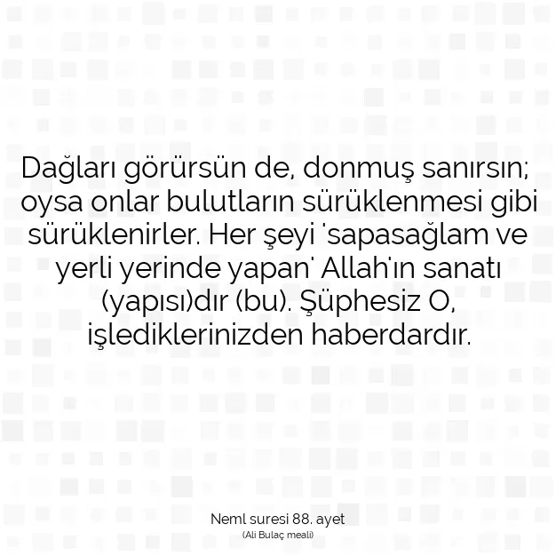 Ayetbul | Kuran Mealleri | Quran | Neml suresi 88. ayet