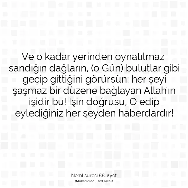 Ayetbul | Kuran Mealleri | Quran | Neml suresi 88. ayet