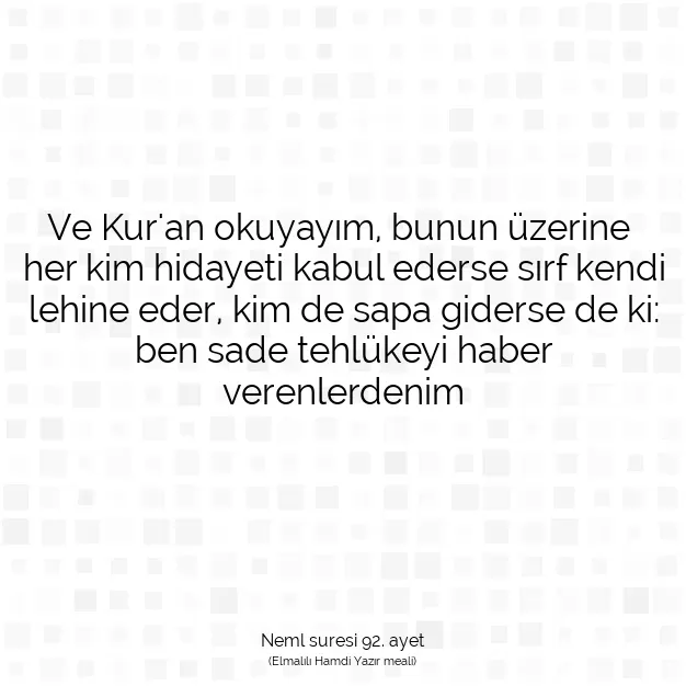 Ayetbul | Kuran Mealleri | Quran | Neml suresi 92. ayet