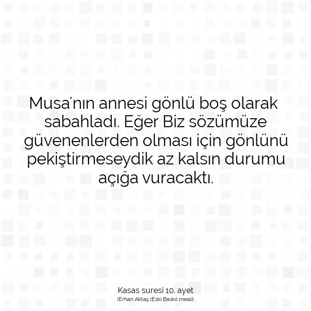 Ayetbul | Kuran Mealleri | Quran | Kasas suresi 10. ayet