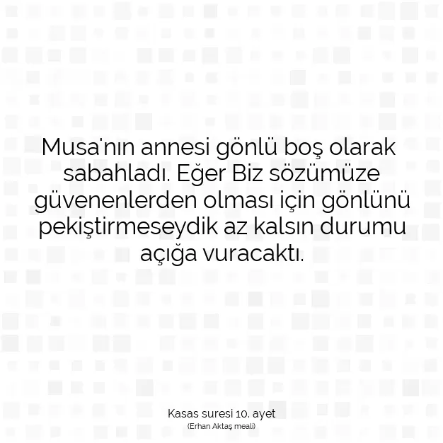 Ayetbul | Kuran Mealleri | Quran | Kasas suresi 10. ayet