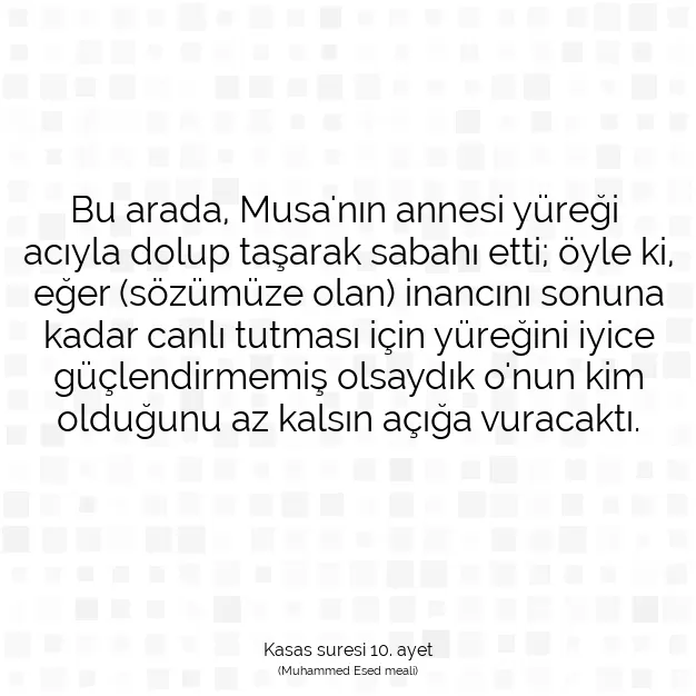 Ayetbul | Kuran Mealleri | Quran | Kasas suresi 10. ayet