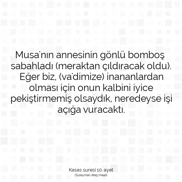 Ayetbul | Kuran Mealleri | Quran | Kasas suresi 10. ayet