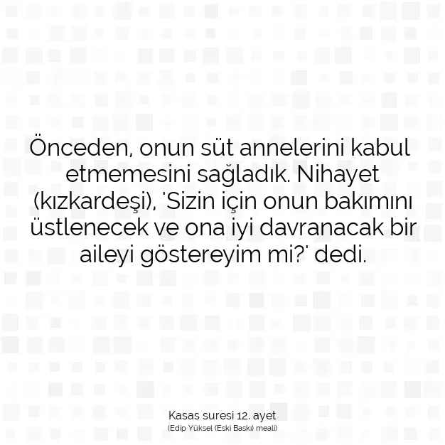 Ayetbul | Kuran Mealleri | Quran | Kasas suresi 12. ayet