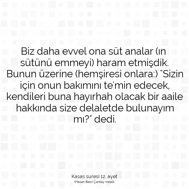 Ayetbul | Kuran Mealleri | Quran | Kasas suresi 12. ayet