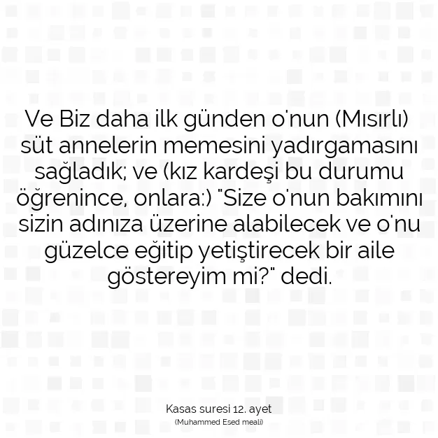 Ayetbul | Kuran Mealleri | Quran | Kasas suresi 12. ayet