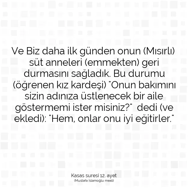 Ayetbul | Kuran Mealleri | Quran | Kasas suresi 12. ayet