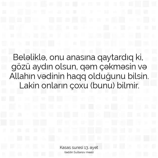 Ayetbul | Kuran Mealleri | Quran | Kasas suresi 13. ayet