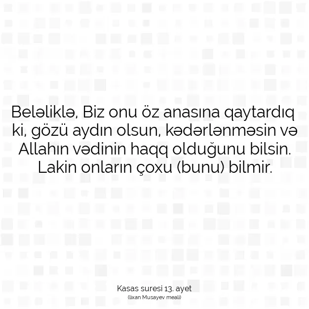 Ayetbul | Kuran Mealleri | Quran | Kasas suresi 13. ayet